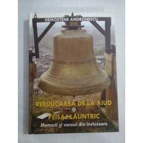   REEDUCAREA  DE  LA  AIUD - PEISAJ  LAUNTRIC -  Demostene  ANDRONESCU 